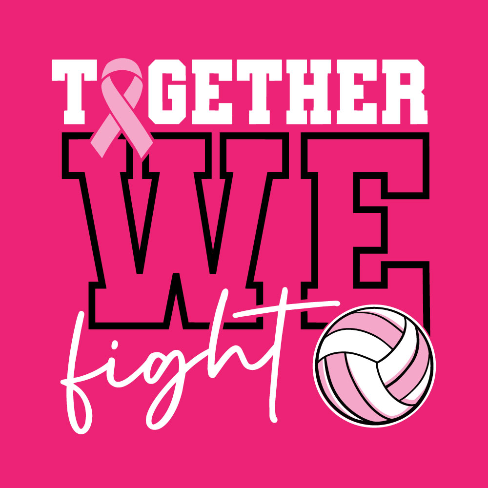 Breast cancer awareness volleyball shirt design featuring the phrase "Together We Fight" with a pink ribbon and volleyball graphic for Pink Out events.