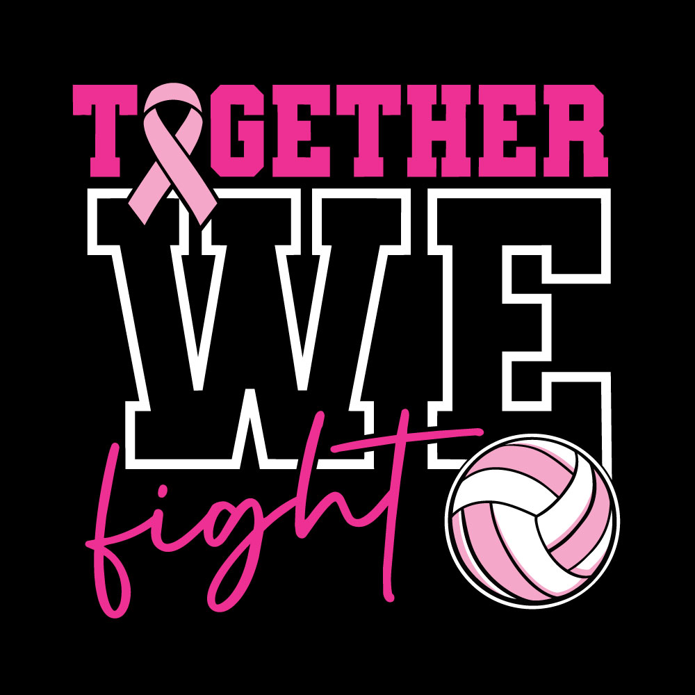 Breast cancer awareness volleyball shirt design featuring the phrase "Together We Fight" with a pink ribbon and volleyball graphic for Pink Out events.