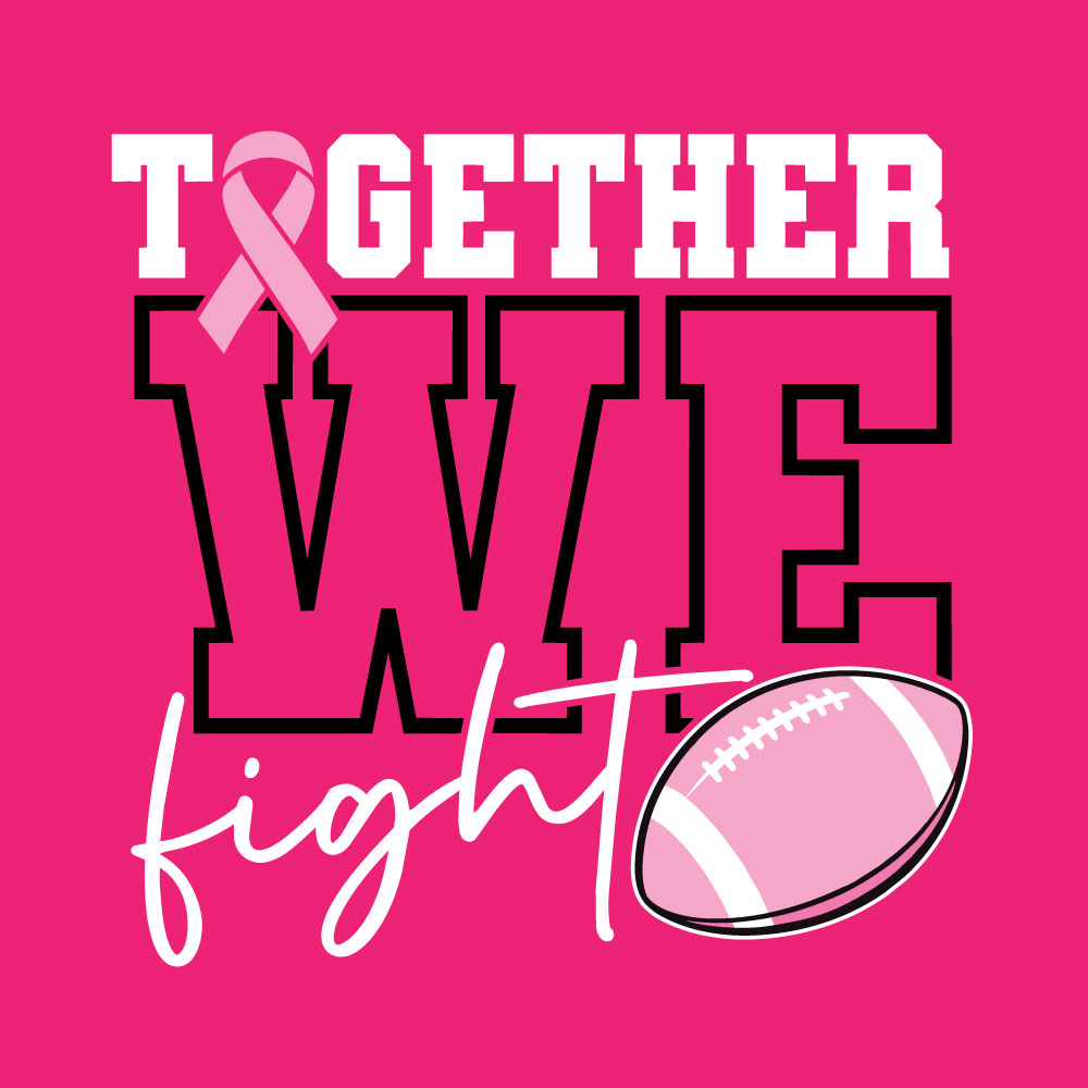 Breast cancer awareness football shirt design featuring the phrase "Together We Fight" with a pink ribbon and football graphic for Pink Out events.
