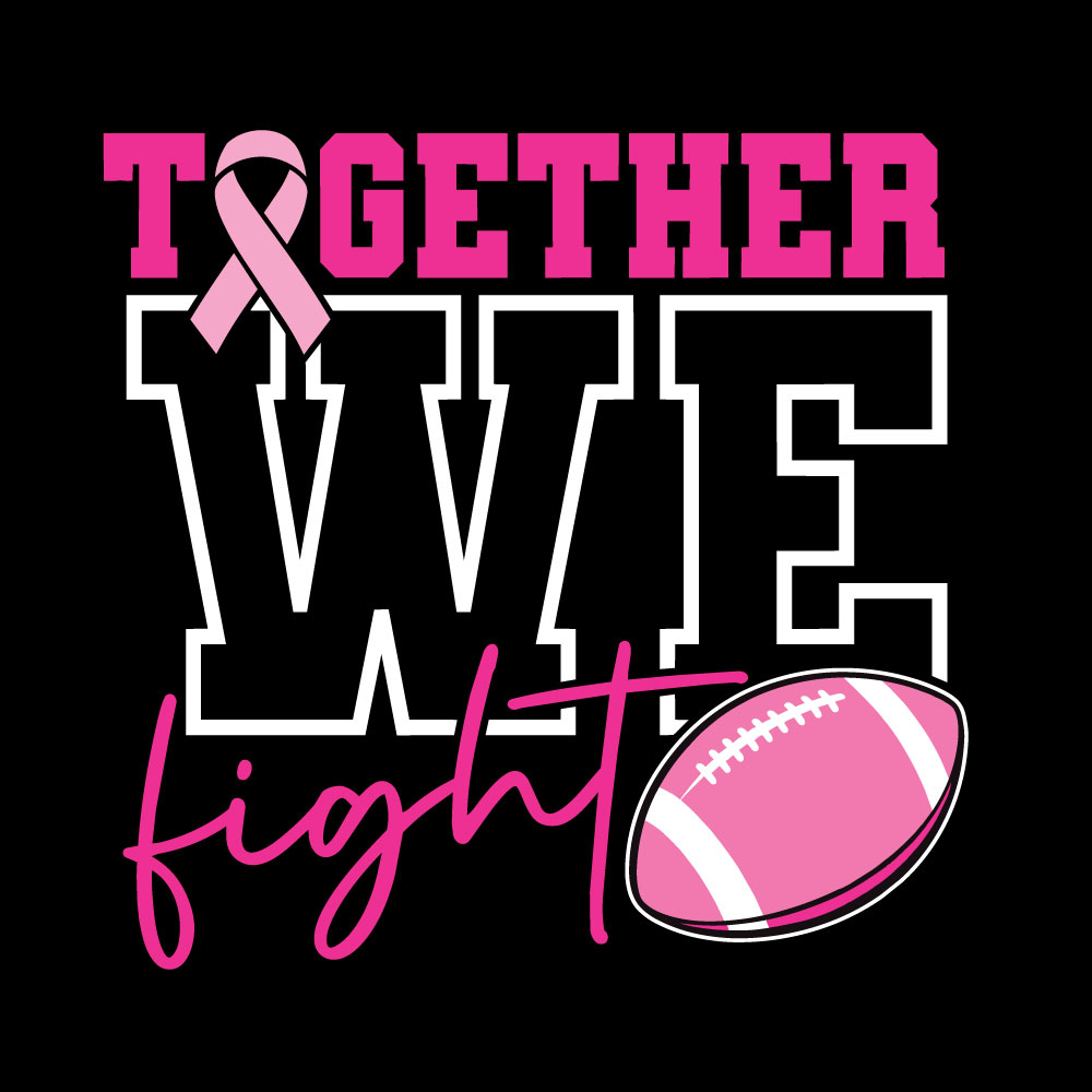 Breast cancer awareness football shirt design featuring the phrase "Together We Fight" with a pink ribbon and football graphic for Pink Out events.