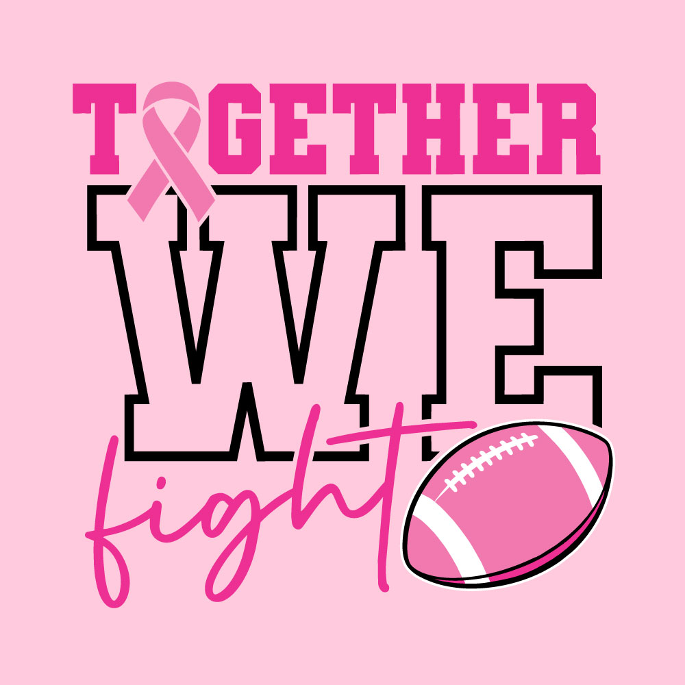Breast cancer awareness football shirt design featuring the phrase "Together We Fight" with a pink ribbon and football graphic for Pink Out events.